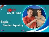 Gender Equality | Go Live! 2024/02/22