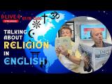 Talking About Religion in English | Go Live! 