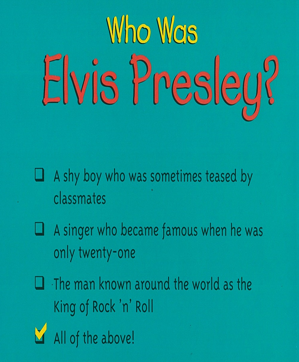 Who Was Elvis Presley？ <br>艾維斯·普利斯萊(貓王)