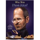 Who Was Steve Jobs? 史提夫·賈伯斯